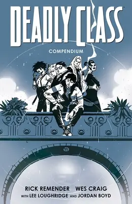 Kompendium śmiertelnej klasy - Deadly Class Compendium