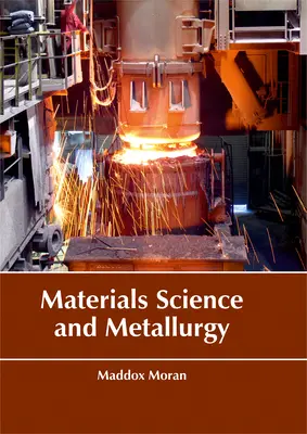 Materiałoznawstwo i metalurgia - Materials Science and Metallurgy