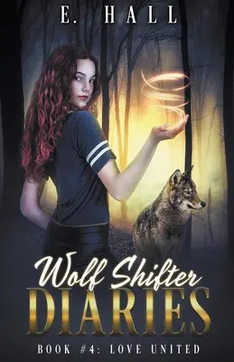 Dzienniki wilczego zmiennokształtnego: Love United - Wolf Shifter Diaries: Love United