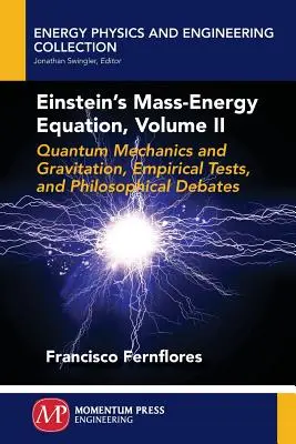 Równanie masy i energii Einsteina, tom II - Einstein's Mass-Energy Equation, Volume II