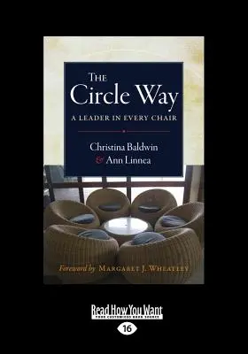 The Circle Way: Lider na każdym krześle (Large Print 16pt) - The Circle Way: A Leader in Every Chair (Large Print 16pt)