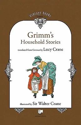 Opowieści domowe braci Grimm - Grimm's Household Stories