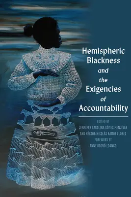 Półkulista czerń i wymogi odpowiedzialności - Hemispheric Blackness and the Exigencies of Accountability