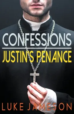 Wyznania - pokuta Justina - Confessions- Justin's Penance