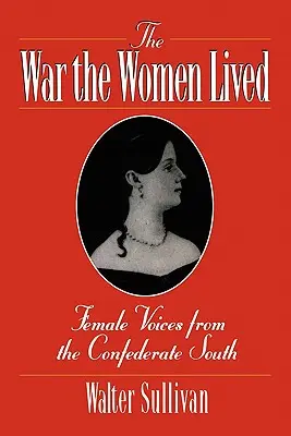 Wojna, którą przeżyły kobiety - The War the Women Lived