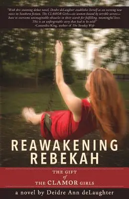 Przebudzenie Rebeki: Dar dziewcząt z Clamor - Reawakening Rebekah: The Gift of the Clamor Girls