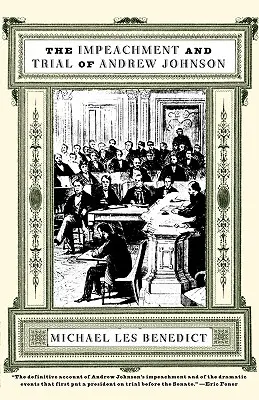 Impeachment i proces Andrew Johnsona - The Impeachment and Trial of Andrew Johnson