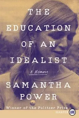 Edukacja idealisty: Pamiętnik - The Education of an Idealist: A Memoir