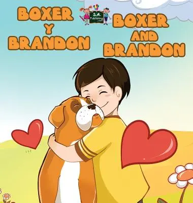 Boxer y Brandon Boxer and Brandon: Wydanie dwujęzyczne hiszpańsko-angielskie - Boxer y Brandon Boxer and Brandon: Spanish English Bilingual Edition