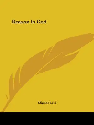 Rozum jest Bogiem - Reason Is God