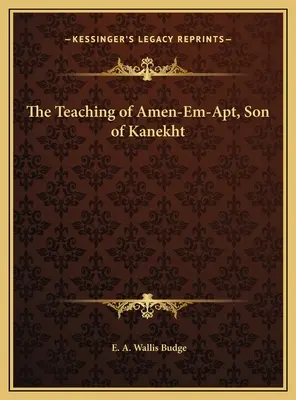 Nauki Amen-Em-Apta, syna Kanekhta - The Teaching of Amen-Em-Apt, Son of Kanekht