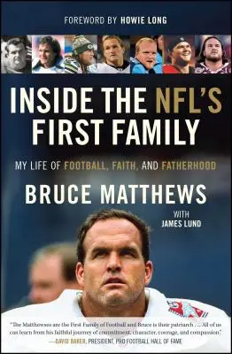 Wewnątrz pierwszej rodziny Nfl: Moje życie w futbolu, wierze i ojcostwie - Inside the Nfl's First Family: My Life of Football, Faith, and Fatherhood