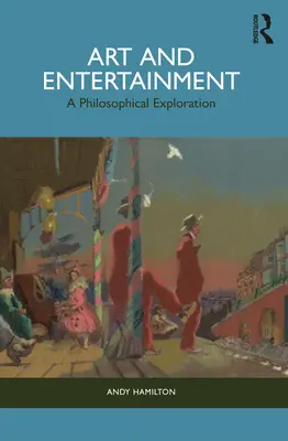 Sztuka i rozrywka: A Philosophical Exploration - Art and Entertainment: A Philosophical Exploration