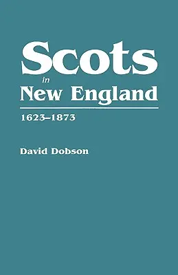 Szkoci w Nowej Anglii, 1623-1873 - Scots in New England, 1623-1873