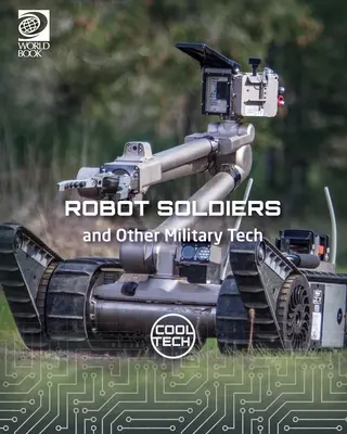 Żołnierze-roboty i inne technologie wojskowe - Robot Soldiers and Other Military Tech