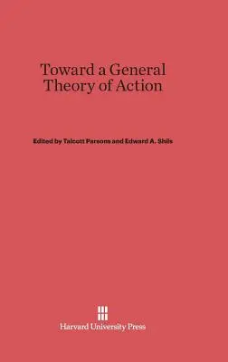 W stronę ogólnej teorii działania - Toward a General Theory of Action