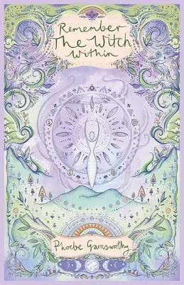 Pamiętaj o wewnętrznej czarownicy - Remember the Witch Within