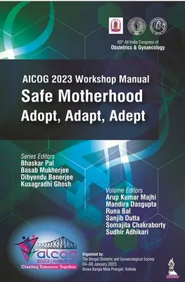 Podręcznik warsztatowy AICOG 2023: Bezpieczne macierzyństwo - adoptuj, dostosuj, adaptuj - AICOG 2023 Workshop Manual: Safe Motherhood - Adopt, Adapt, Adept