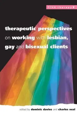 Perspektywy terapeutyczne w pracy z lesbijkami, gejami i osobami biseksualnymi - Therapeutic Perspectives on Working with Lesbian, Gay and Bisexual Clients