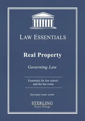 Nieruchomości, Podstawy prawa: Prawo właściwe dla szkoły prawniczej i przygotowanie do egzaminu adwokackiego - Real Property, Law Essentials: Governing Law for Law School and Bar Exam Prep
