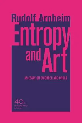 Entropia i sztuka: Esej o nieporządku i porządku - Entropy and Art: An Essay on Disorder and Order