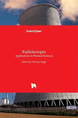 Radioizotopy: Zastosowania w naukach fizycznych - Radioisotopes: Applications in Physical Sciences