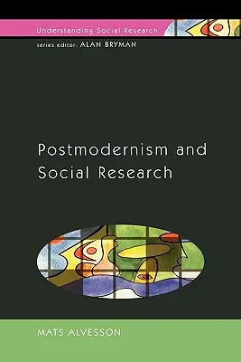 Postmodernizm i badania społeczne - Postmodernism and Social Research