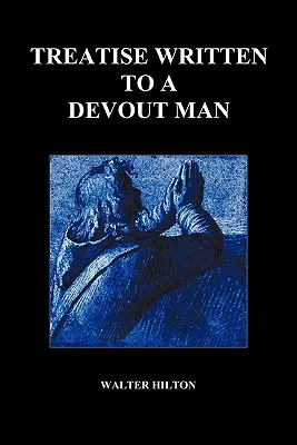 Traktat napisany dla pobożnego człowieka (Paperback) - Treatise Written to a Devout Man (Paperback)