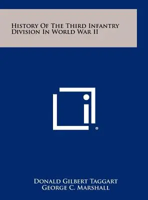 Historia trzeciej dywizji piechoty podczas II wojny światowej - History Of The Third Infantry Division In World War II