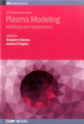 Modelowanie plazmy: Metody i zastosowania - Plasma Modeling: Methods and applications