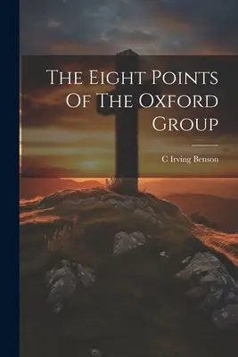 Osiem punktów grupy oksfordzkiej - The Eight Points Of The Oxford Group