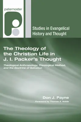 Teologia życia chrześcijańskiego w myśli J.I. Packera - The Theology of the Christian Life in J.I. Packer's Thought