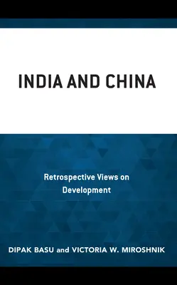 Indie i Chiny: Retrospektywne spojrzenie na rozwój - India and China: Retrospective Views on Development