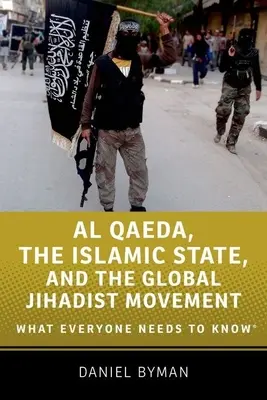 Al-Kaida, Państwo Islamskie i globalny ruch dżihadystyczny: Co każdy powinien wiedzieć(r) - Al Qaeda, the Islamic State, and the Global Jihadist Movement: What Everyone Needs to Know(r)