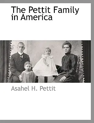 Rodzina Pettitów w Ameryce - The Pettit Family in America