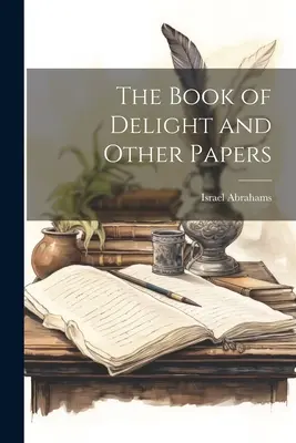 Księga rozkoszy i inne pisma - The Book of Delight and Other Papers