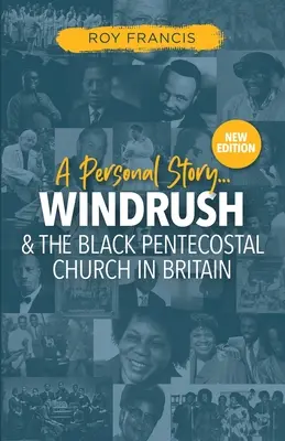 Windrush i czarny kościół zielonoświątkowy w Wielkiej Brytanii - Windrush and the Black Pentecostal Church in Britain