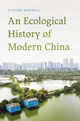 Ekologiczna historia współczesnych Chin - An Ecological History of Modern China
