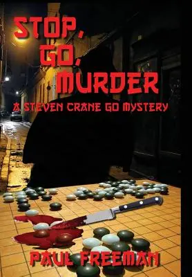 Stop, Go, Murder: Tajemnica Stevena Crane'a - Stop, Go, Murder: A Steven Crane Go Mystery