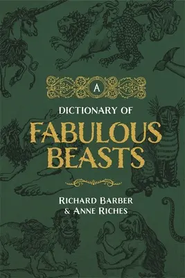 Słownik fantastycznych bestii - A Dictionary of Fabulous Beasts