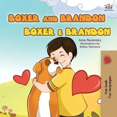 Boxer and Brandon (angielsko portugalska dwujęzyczna książka dla dzieci - Brazylia): angielski portugalski - Boxer and Brandon (English Portuguese Bilingual Children's Book -Brazilian): English Portuguese