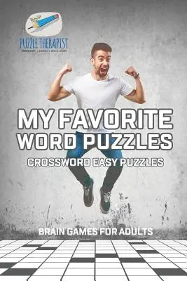 Moje ulubione łamigłówki słowne Krzyżówka Łatwe łamigłówki Gry umysłowe dla dorosłych - My Favorite Word Puzzles Crossword Easy Puzzles Brain Games for Adults