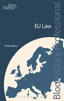 IPSO Factos: Prawo UE - praktyczny przewodnik - IPSO Factos: EU Law - A Practical Guide