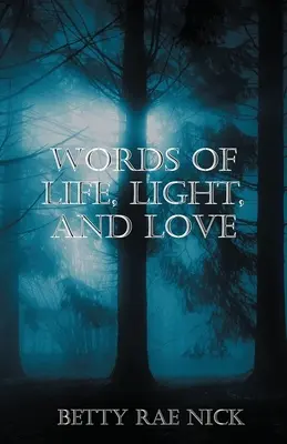 Słowa życia, światła i miłości - Words of Life, Light, and Love