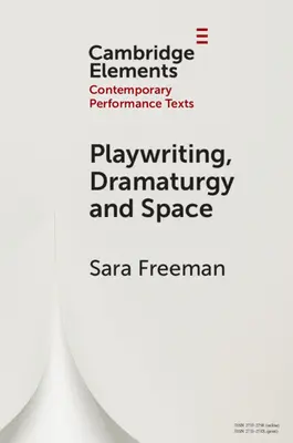 Dramatopisarstwo, dramaturgia i przestrzeń - Playwriting, Dramaturgy and Space
