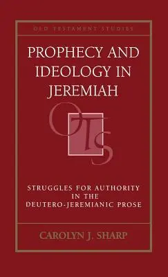 Proroctwo i ideologia w Księdze Jeremiasza - Prophecy and Ideology in Jeremiah
