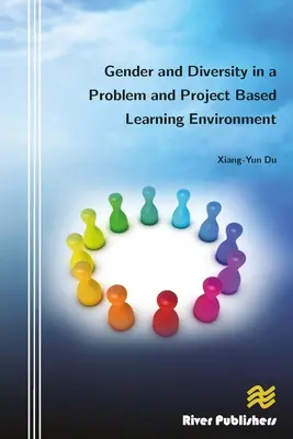 Płeć i różnorodność w środowisku uczenia się opartego na problemach i projektach - Gender and Diversity in a Problem and Project Based Learning Environment