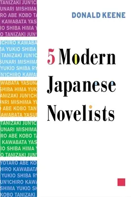 Pięciu współczesnych japońskich powieściopisarzy - Five Modern Japanese Novelists