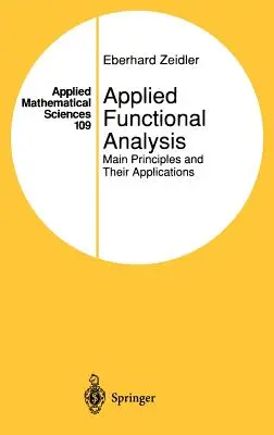 Stosowana analiza funkcjonalna: Główne zasady i ich zastosowania - Applied Functional Analysis: Main Principles and Their Applications