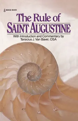 Reguła świętego Augustyna - The Rule of Saint Augustine